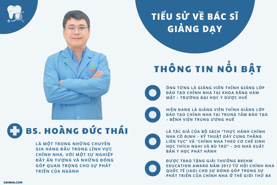 Bác sĩ Hoàng Đức Thái sẽ là giảng viên thỉnh giảng chính tại các khóa học chỉnh nha cơ bản sắp tới.